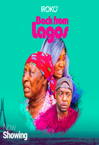 Back from Lagos (2017) - Nollywire