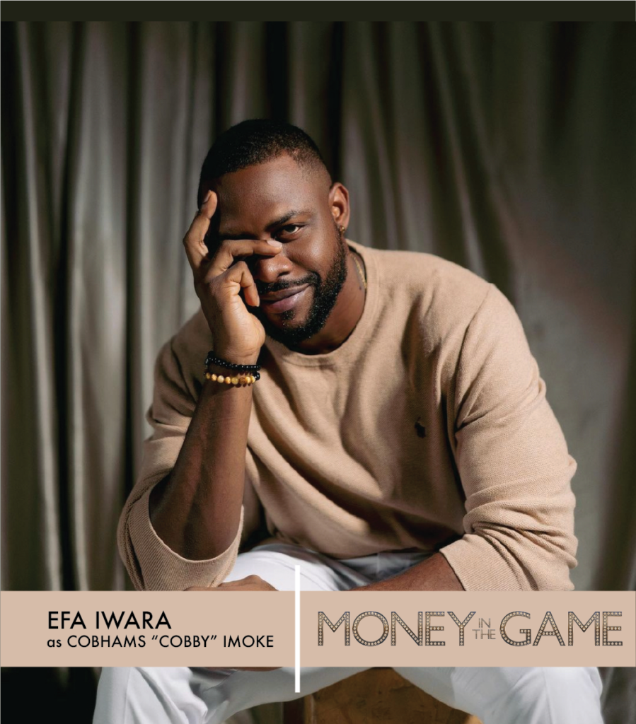 Dimbo Atiya's 'Money In The Game' Cast Revealed: Mawuli Gavor, Enado Odigie, and Chisom Agoawuike to Star 6 Efa Iwara Money In The Game Cast - Nollywire