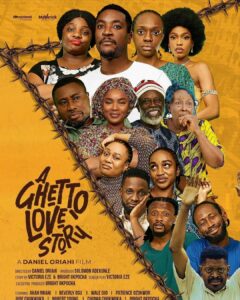 "A Ghetto Love Story" movie poster (2024) - Nollywire