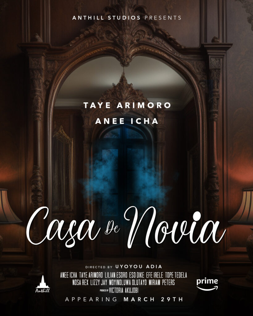 Anthill Studios' March Epic Film Lineup: 'Rainmakers,' 'Beast of Two Worlds,' and 'Casa De Novia' 1 Casa De Novia 2024 Movie Poster © Anthill Studios - Nollywire