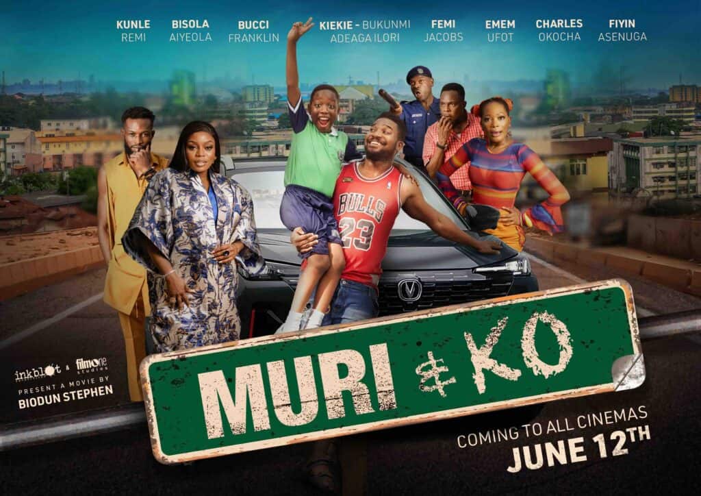 'Muri & Ko:' Biodun Stephen's Highly Anticipated Drama Set to Premiere Nationwide in June 6 Muri & Ko 2024 Movie Poster Landscape.jpg