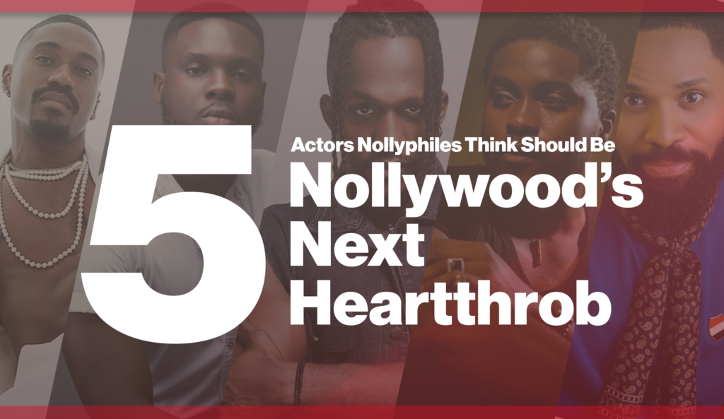 5 Actors Nollyphiles Think Should Be Nollywood’s Next Romantic Heartthrobs 2 5 Actors Nollyphiles Think Should Be Nollywood's Next Hearrthron