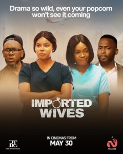 'Imported Wives' official poster (2025) - Nollywire