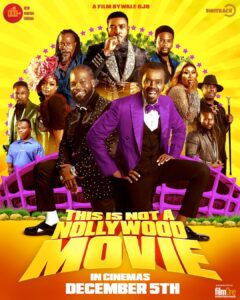 "This Is Not A Nollywood" Official poster (2025) - Nollywire