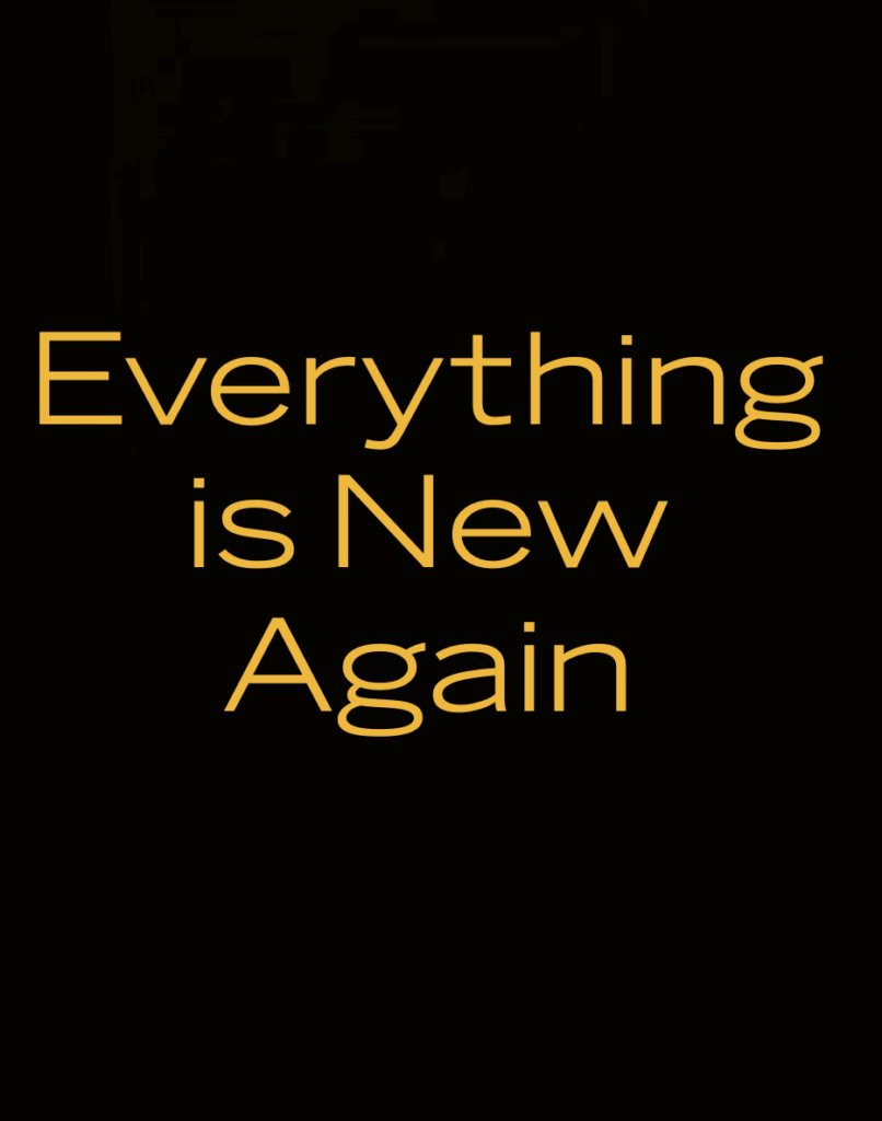 Everything Is New Again - Nollywire