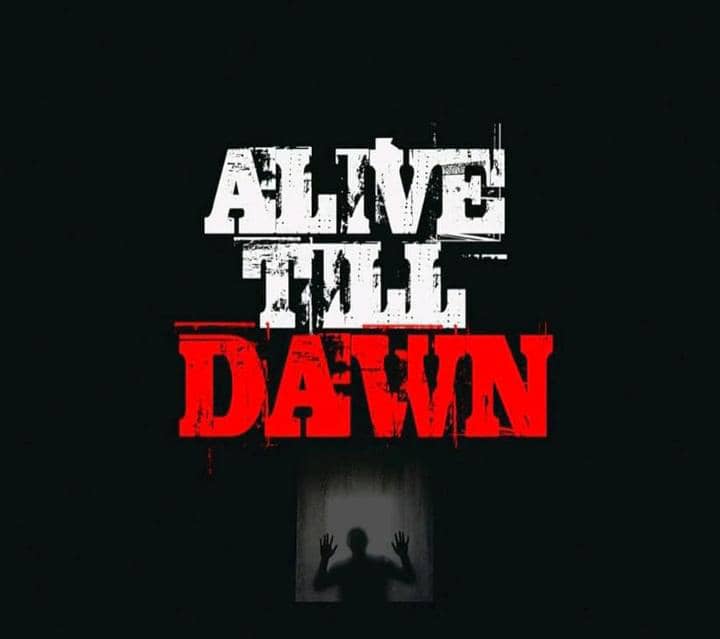 Alive till Dawn official poster 2025 Nollywire