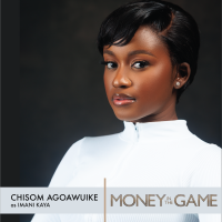 Chisom Agoawuike Money In The Game Cast - Nollywire