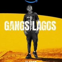 Gangs Of Lagos-Zlatan-Ibile-Nollywire