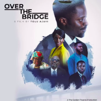 Over the Bridge (2023) - Nollywire